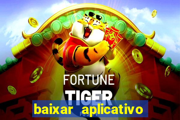 baixar aplicativo para fazer jogo do bicho